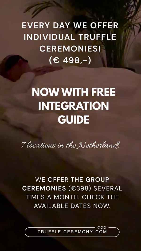 Truffelceremonie.com organizes individual and group ceremonies every day.